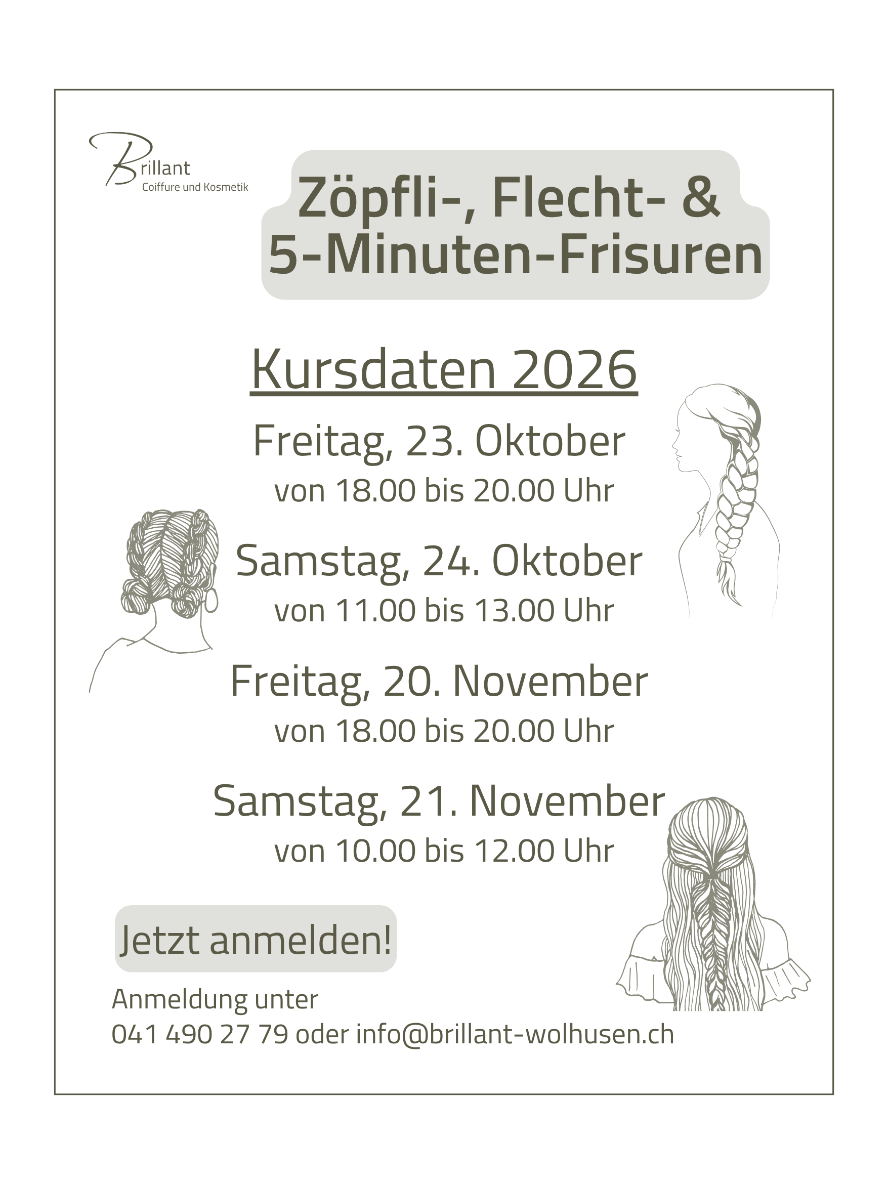 Kursdaten Herbst 2026 für den Zöpfli-Kurs im Brillant Wolhusen. Haare flechten, Kurs in Wolhusen