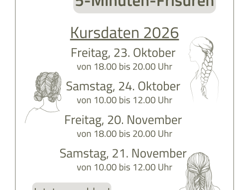 Zöpfli-, Flecht- und 5-Minuten-Frisuren-Kurs | Kursdaten Herbst 2026